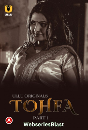 Tohfa (Part 1) Ullu Hot Web Series (2023)
