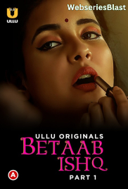 Betaab Ishq (Part 1) Ullu Hot Web Series (2023)