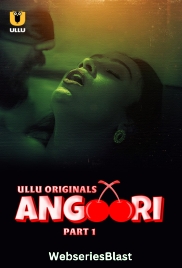 Angoori (Part 1) Ullu Hot Web Series (2023)