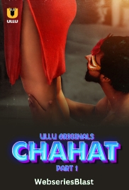 Chahat (Part 1) Ullu Hot Web Series (2023)