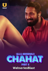 Chahat (Part 2) Ullu Hot Web Series (2023)