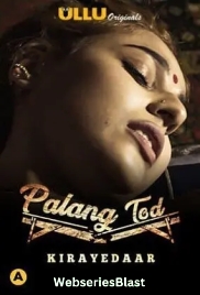 Palang Tod - Kirayedaar Complete Ullu Hot Web Series (2023)