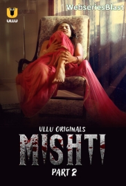 Mishti (Part 2) Ullu Hot Web Series (2024)
