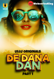 De Dana Dan (Part 1) Ullu Hot Web Series (2024)