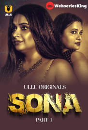 Sona (Part 1) Ullu Hot Web Series (2024)