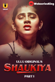 Shaukiya (Part 1) Ullu Hot Web Series (2024)
