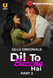 Dil To Baccha Hai (Part 2) Ullu Hot Web Series (2024)