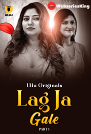 Lag Ja Gale (Part 1) Ullu Hot Web Series (2025)