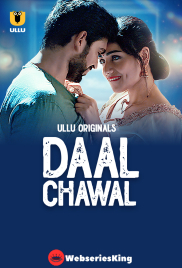 Daal Chawal (Part 1) Ullu Hot Web Series (2025)