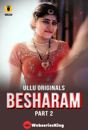 Besharam (Part 2) Ullu Hot Web Series (2025)