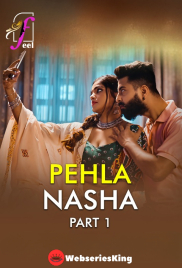Pehla Nasha (Part 1) Ullu Hot Web Series (2026)