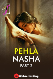Pehla Nasha (Part 2) Ullu Hot Web Series (2026)
