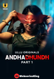 Andhadhundh (Part 1) Ullu Hot Web Series (2026)
