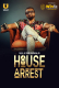 House Arrest (E01-E03) Ullu Hot Web Series