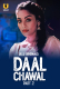 Daal Chawal (Part 2) Ullu Hot Web Series