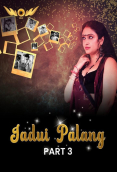 Jadui Palang (E07-E08) WowEntertainment Hot Web Series