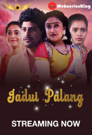 Jadui Palang (E01-E04) WowEntertainment Hot Web Series (2024)