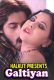 Galtiyan (E01-E04) HalKut Hot Web Series