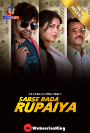 Sabse Bada Rupaiya Complete Atrangii Hot Web Series (2025)
