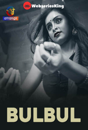 BulBul Complete Atrangii Hot Web Series (2025)