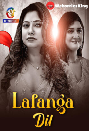 Lafanga Dil Complete Atrangii Hot Web Series (2025)