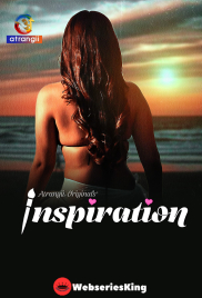 Inspiration (Part 1) Atrangii Hot Web Series (2025)