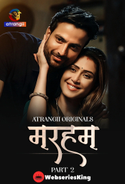 Marham (Part 2) Atrangii Hot Web Series (2026)