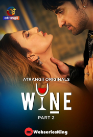 Wine (Part 2) Atrangii Hot Web Series (2026)