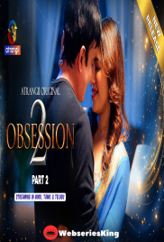 Obsession Season 2 (E04-E06) Atrangii Hot Web Series (2026)