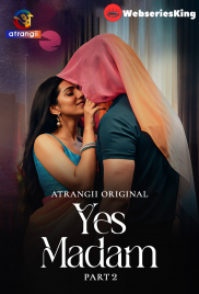 Yes Madam (Part 2) Atrangii Hot Web Series (2026)