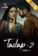 Tadap Season 2 (Part 1) Atrangii Hot Web Series