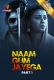 Naam Gum Jayega (Part 1) Atrangii Hot Web Series