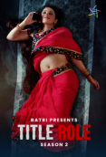 Title Role Season 2 (E01-E03) Ratri Hot Web Series