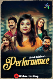 Performance (E03-E04) Ratri Hot Web Series (2025)