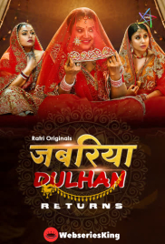 Jabariya Dulhan Returns (E01-E04) Ratri Hot Web Series (2025)