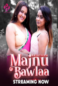 Majnu Bawlaa (E01-E03) HulChul Hot Web Series