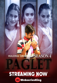 Paglet Season 4 (E01-E03) HulChul Hot Web Series (2024)