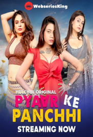 Pyaar Ke Panchhi (E01-E03) HulChul Hot Web Series (2024)