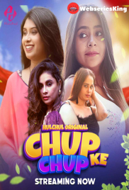 Chup Chup Ke (E01-E03) HulChul Hot Web Series (2025)