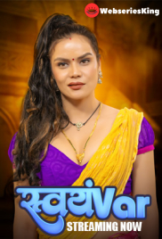 Svayamvar (E04-E06) HulChul Hot Web Series (2025)