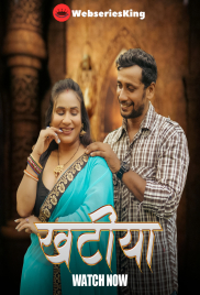 Khatiya (E01-E03) HulChul Hot Web Series (2025)