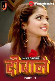 Deewane (Part 1) Jalva Hot Web Series (2024)