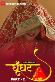 Ghoonghat (Part 2) Jalva Hot Web Series (2024)