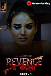 Revenge the Badla (Part 1) Jalva Hot Web Series (2024)