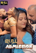 Admission (E01-E02) BullApp Hot Web Series