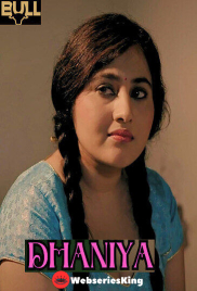 Dhaniya (E01) BullApp Hot Web Series (2025)
