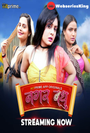 Nagarvadhu (E01-E03) HitPrime Hot Web Series (2024)