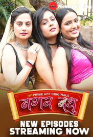 Nagarvadhu (E04-E06) HitPrime Hot Web Series (2024)