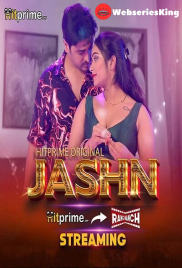 Jashn (E01-E07) HitPrime Hot Web Series (2024)