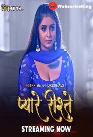 Pyaare Rishtey (E01-E05) HitPrime Hot Web Series (2024)